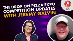 Jeremy Galvin talk Pizza Expo Competition Updates on The Hot Slice Podcast with Pizza Today